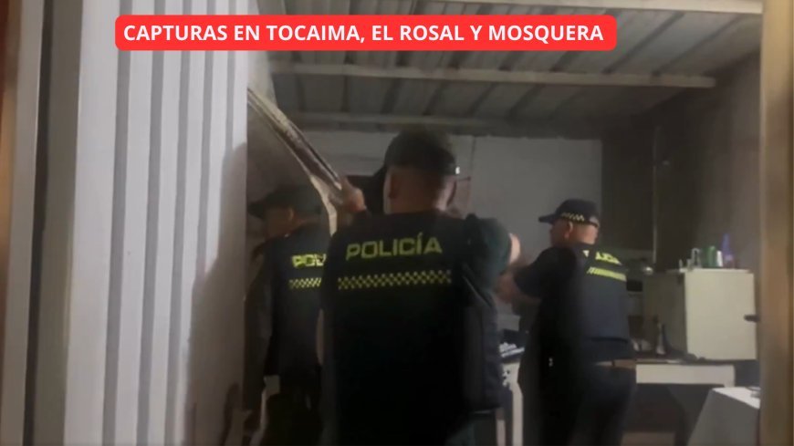 Golpe contundente al microtráfico en Cundinamarca, capturas en Tocaima, El Rosal y Mosquera